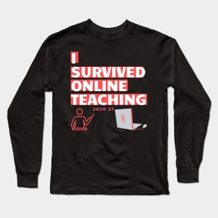 I survived online teaching funny logo covid homeschool mum dad Long Sleeve T-Shirt